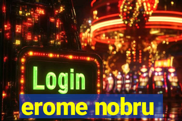 erome nobru